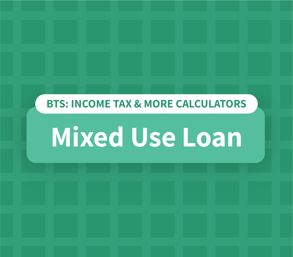 Mixed Use Loan Calculator