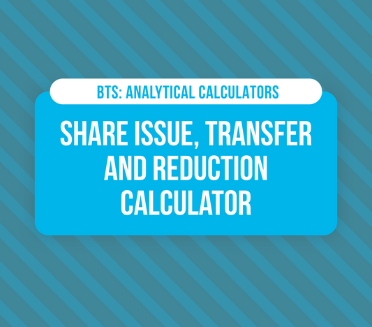 Share Issue, Transfer and Reduction Calculator