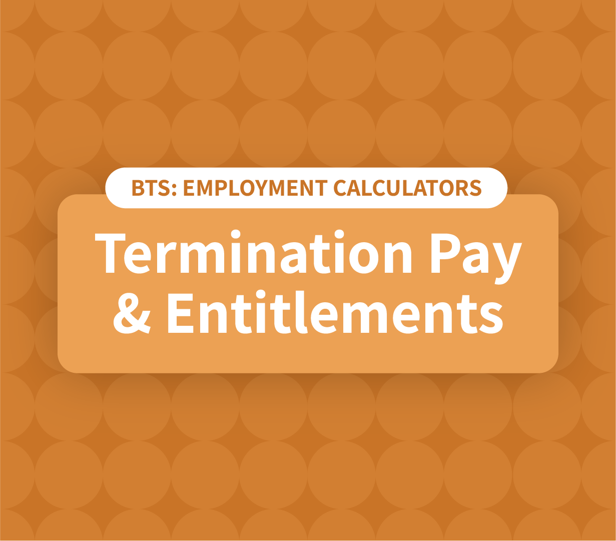 Termination Pay & Entitlements Calculator