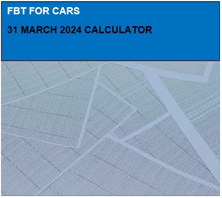 FBT for cars - 31 March 2024 Calculator