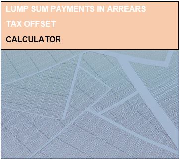 Lump Sum Payments in Arrears Tax Offset 2023 Calculator